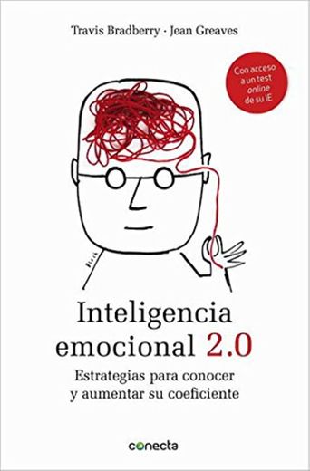 Inteligencia emocional 2.0: Estrategias para conocer y aumentar su coeficiente