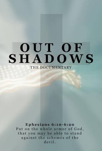 Out of the shadows [Documental]