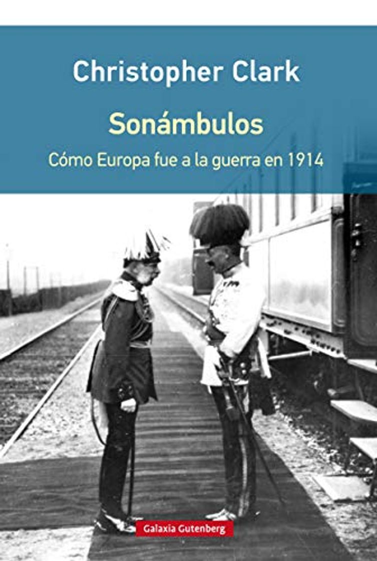 Books Sonámbulos: Cómo Europa fue a la guerra en 1914