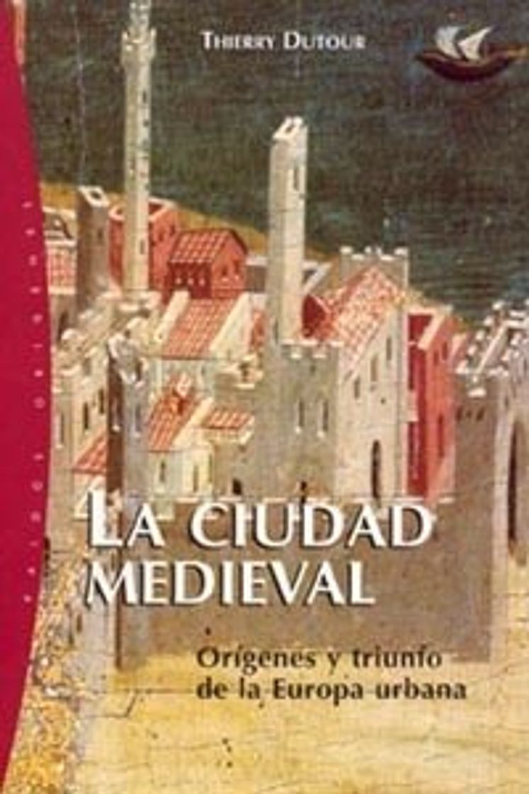 Libro La ciudad medieval. Orígenes y triunfo de la Europa urbana. 