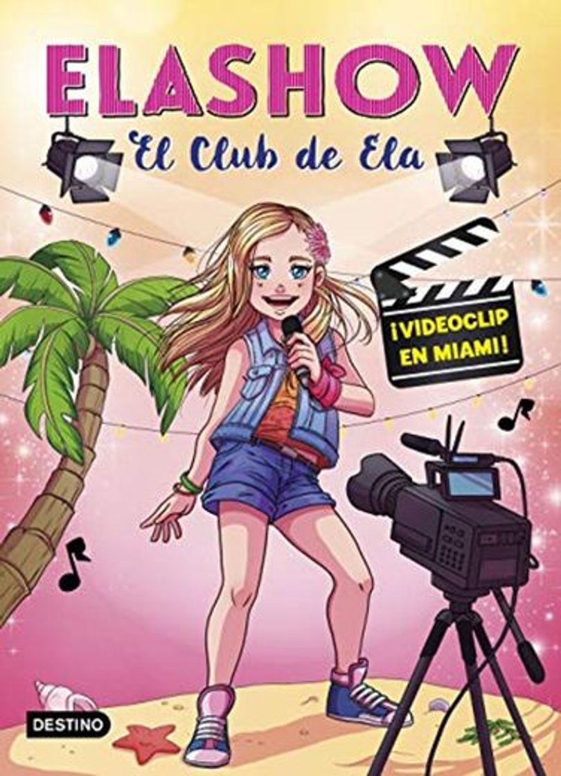 Libro Elashow 3. ¡Videoclip en Miami!