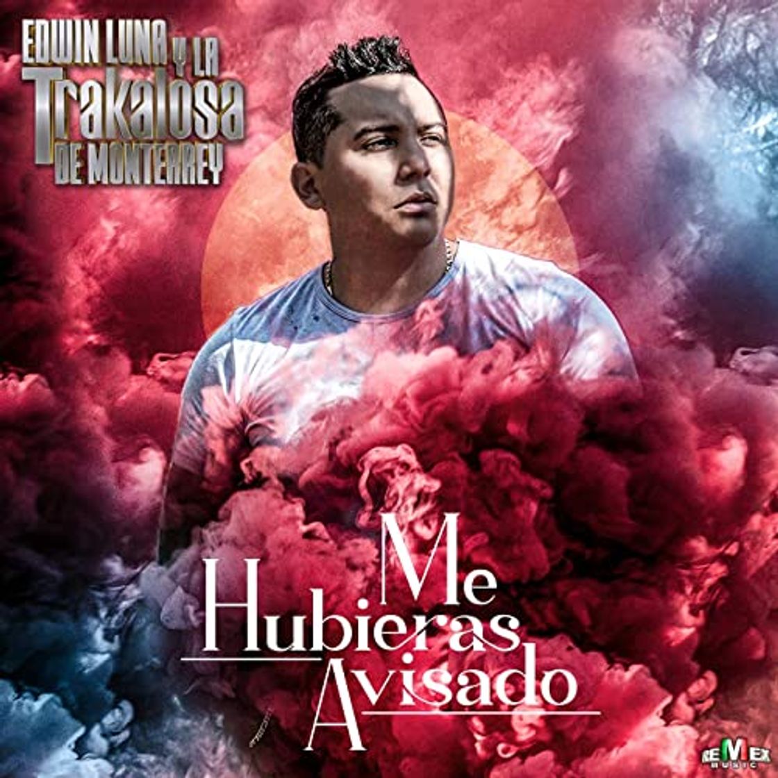 Music La trákalosa de Monterrey- me hubieras avisado