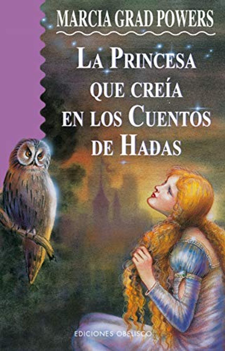 Libro La princesa que creía en cuentos de hadas (NARRATIVA)