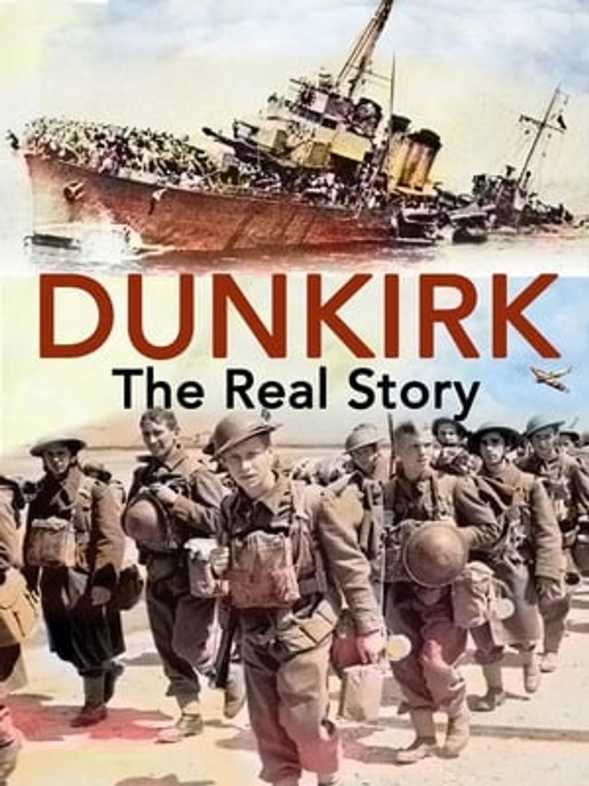 Movie Dunkirk: The Real Story