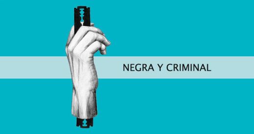 Negra y criminal podcast