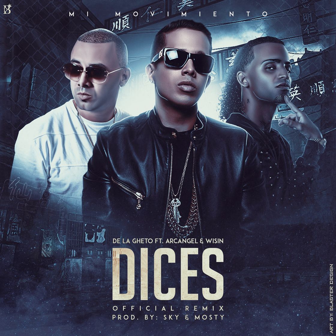 Canción Dices (Remix) [feat. Arcangel & Wisin]