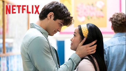 To All the Boys I've Loved Before