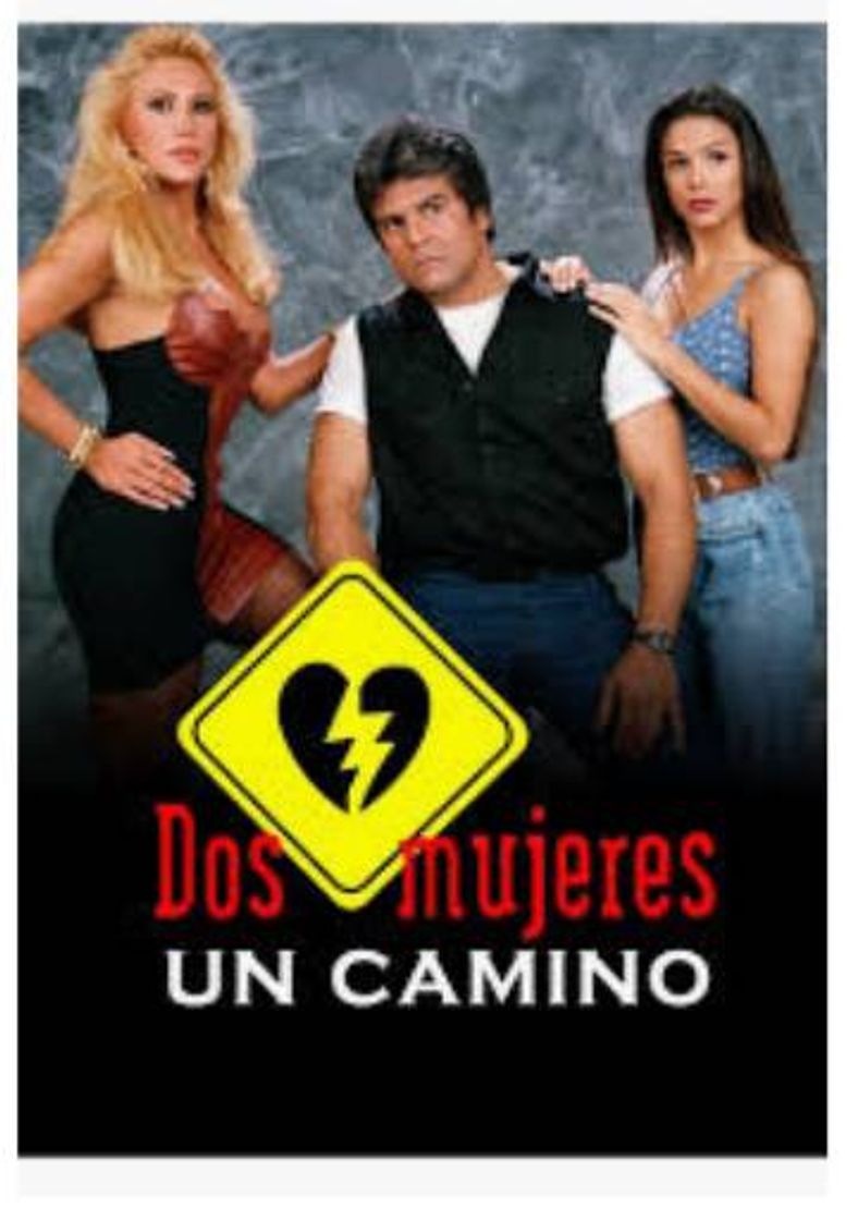 Serie Dos mujeres, un camino