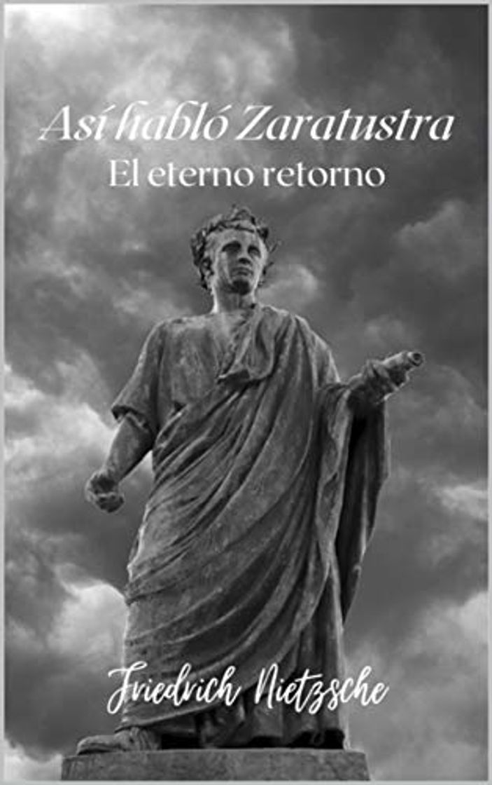 Libro Así habló Zaratustra: El eterno retorno