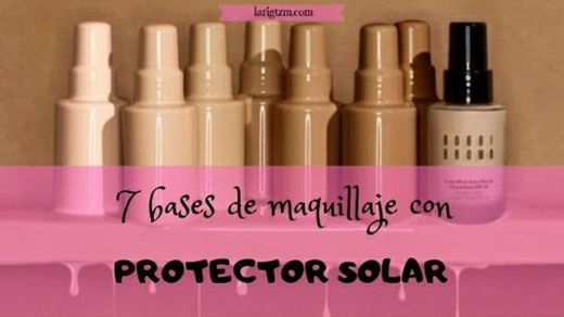 Bases de maquillaje con protector solar ☀️😎