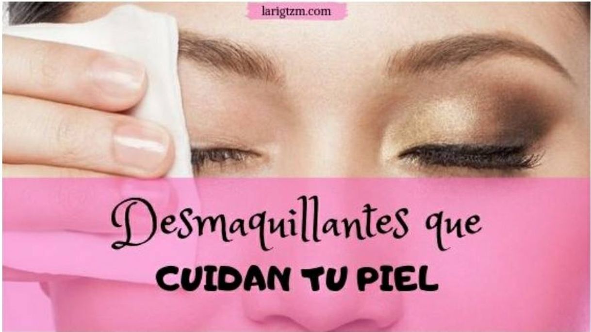 Moda Desmaquillantes que cuidan tu piel!