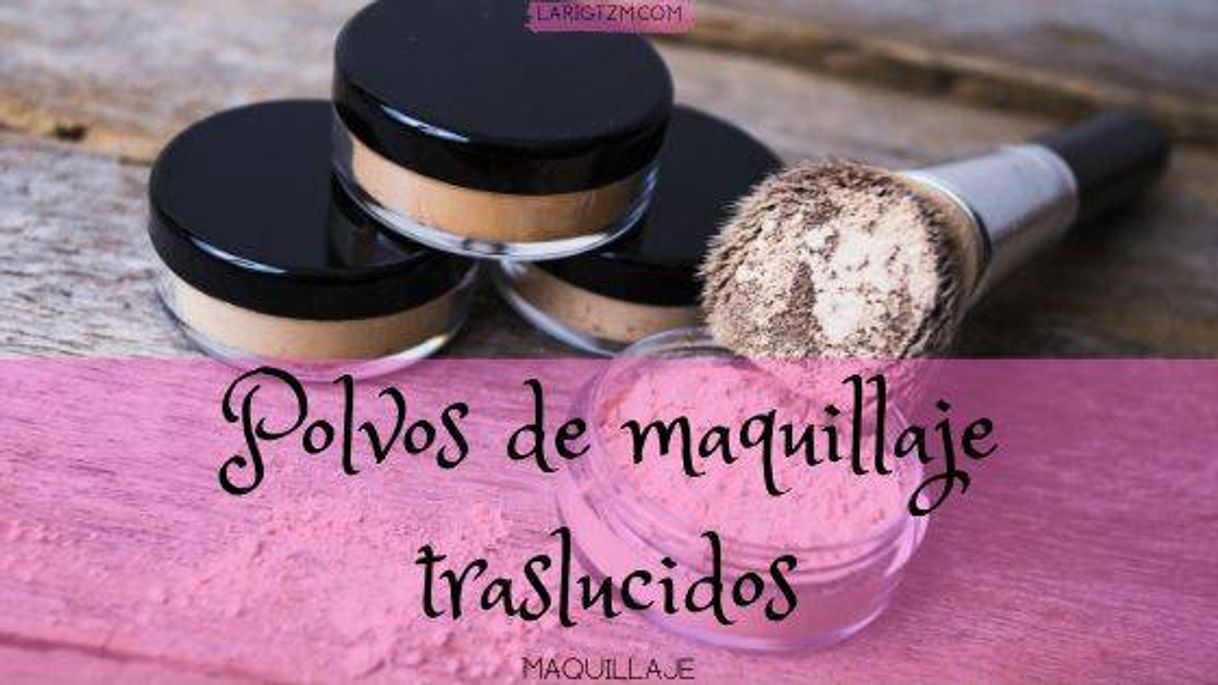 Moda ▷ Polvos Traslucidos: Para un MAQUILLAJE con MAYOR ...