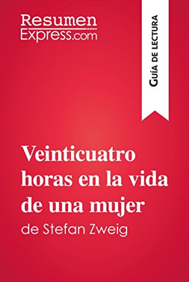 Libro Veinticuatro horas en la vida de una mujer de Stefan Zweig