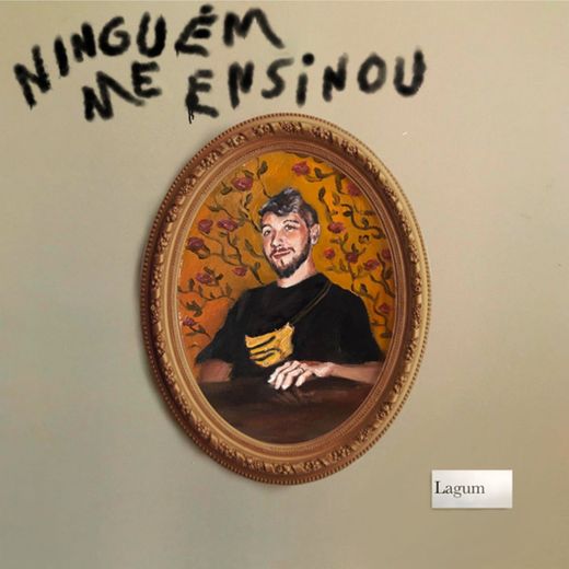 NINGUÉM ME ENSINOU