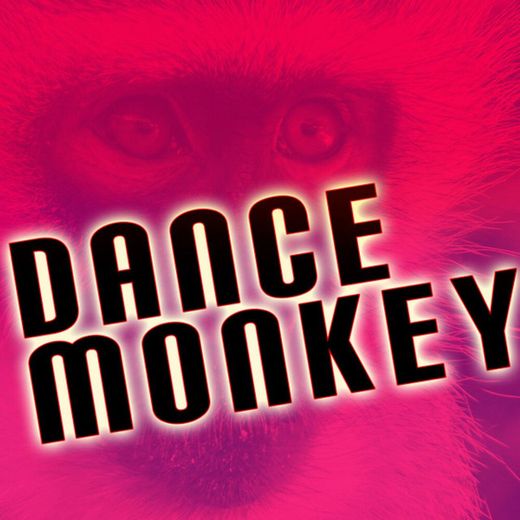 Dance Monkey - Dance Mix