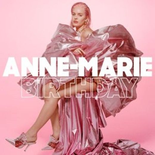 Anne Marie-BIRTHDAY [Official Video]