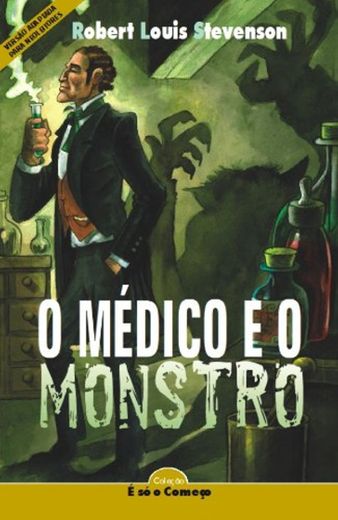 O Médico E O Monstro - Série Neoleitores. Coleção É Só O