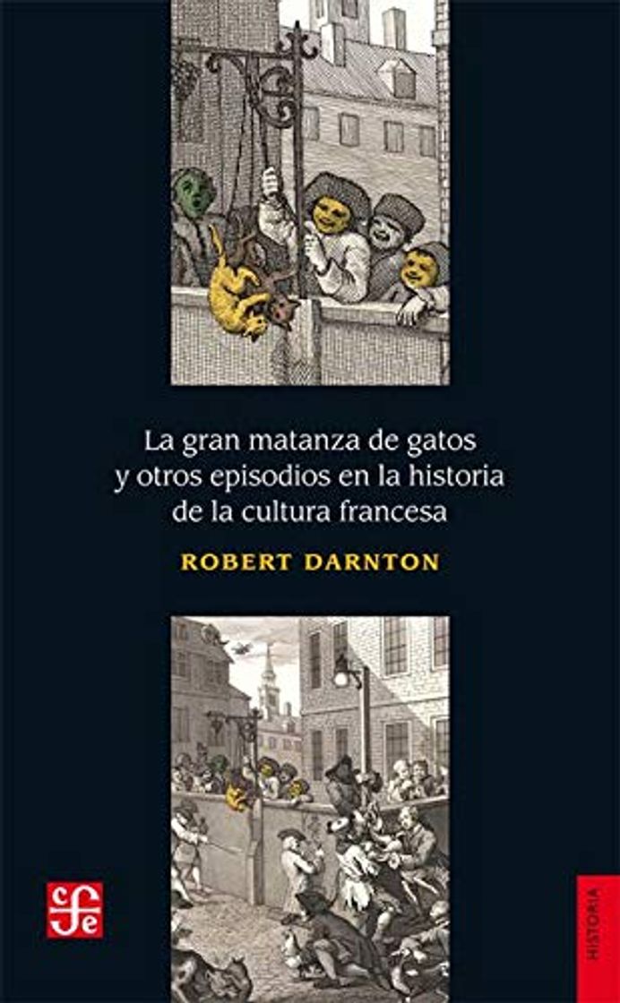 Libro La Gran matanza de gatos y otros Episodios En La Historia De La Cultura Francesa