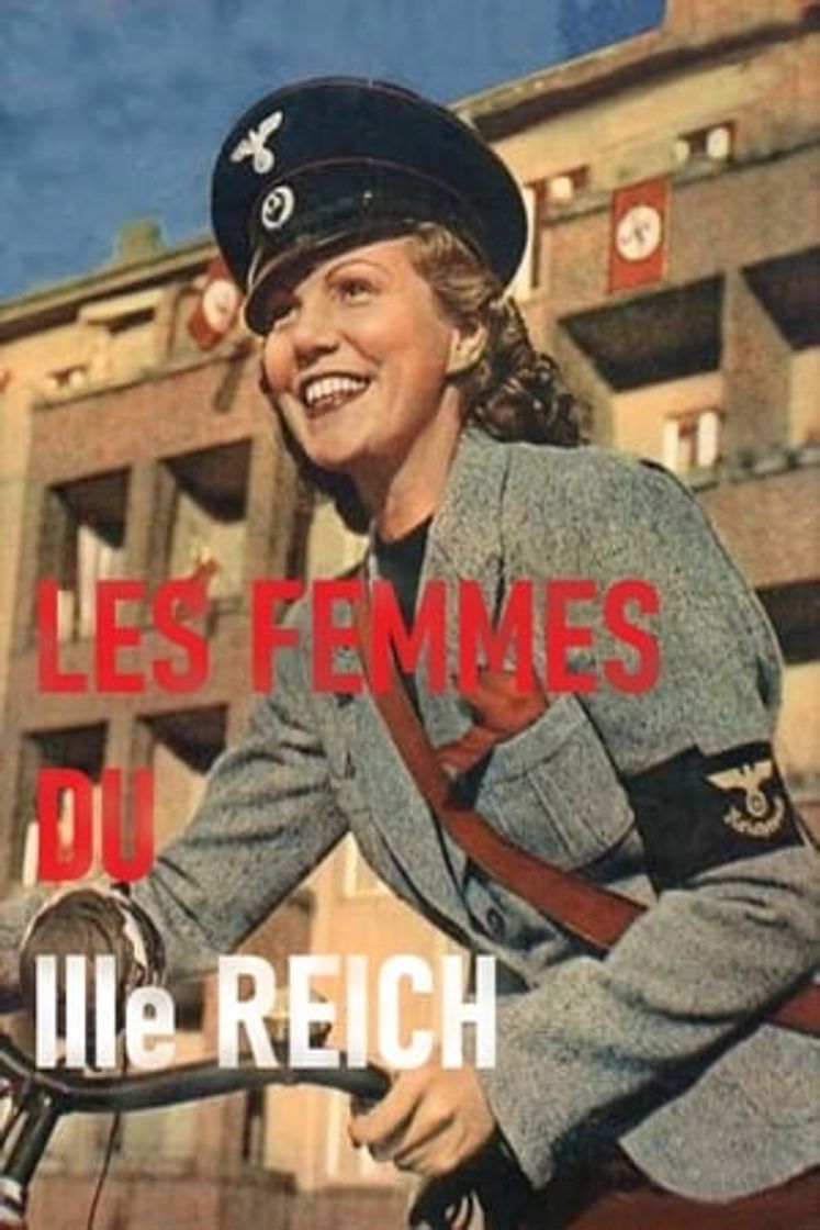 Película Les Femmes du IIIe Reich