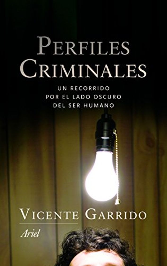 Book Perfiles criminales: Un recorrido por el lado oscuro del ser humano