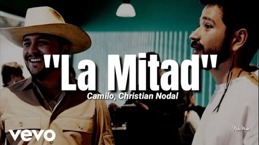 Camilo, Christian Nodal - La Mitad - YouTube