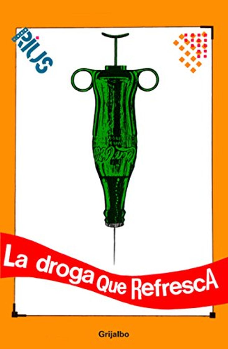 Libro La droga que refresca