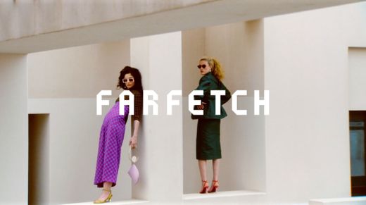 Farfetch. The World Through Fashion