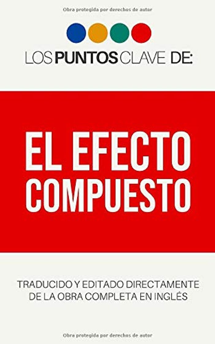 Book Los Puntos Clave de: El Efecto Compuesto