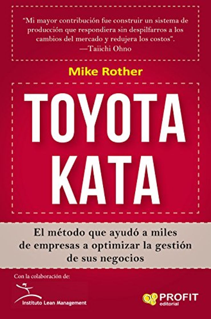 Books TOYOTA KATA: El método que ayudó a miles de empresas a optimizar la gestión de sus negocios