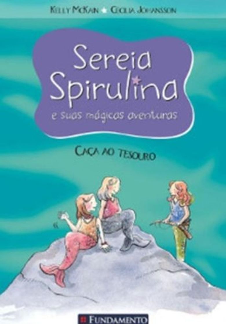 Libro Caca Ao Tesouro. Sereia Spirulina E Suas Magicas Aventuras