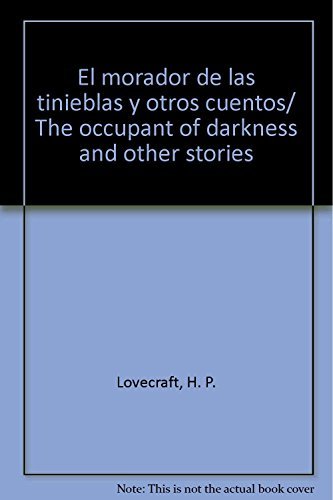 Libro El morador de las tinieblas y otros cuentos/ The occupant of darkness