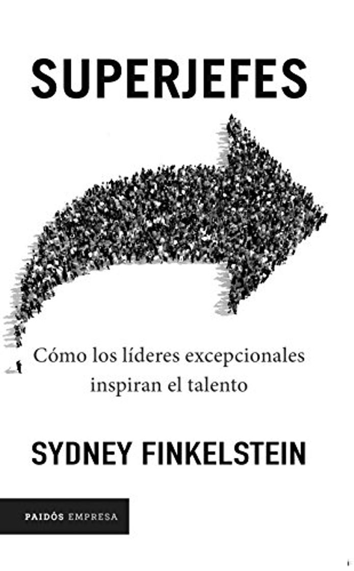 Libro Superjefes: Cómo los líderes excepcionales inspiran el talento