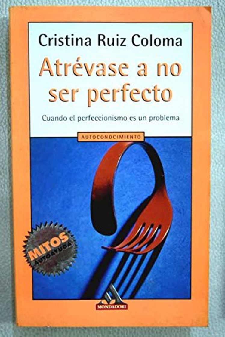 Libros Atrevase a no ser perfecto