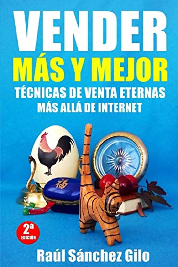 Book Vender Más y Mejor: Técnicas de Venta Eternas más allá de Internet