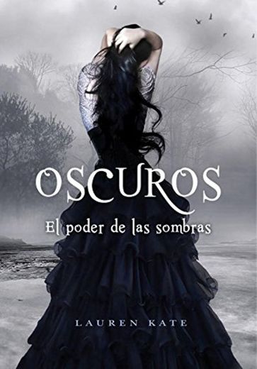 Oscuros: el poder de las sombras