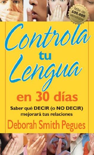 Controla Tu Lengua En 30 Días = 30 Days to Taming Your Tongue