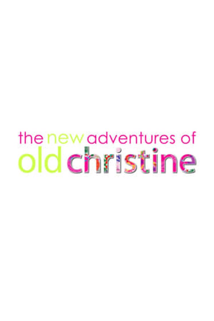 Serie The New Adventures of Old Christine