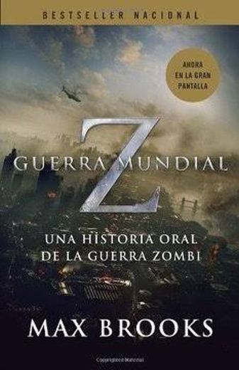 Guerra mundial Z: Una historia oral de la guerra Zombi