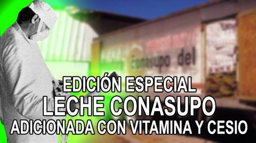 Edición Especial: Leche Conasupo - YouTube