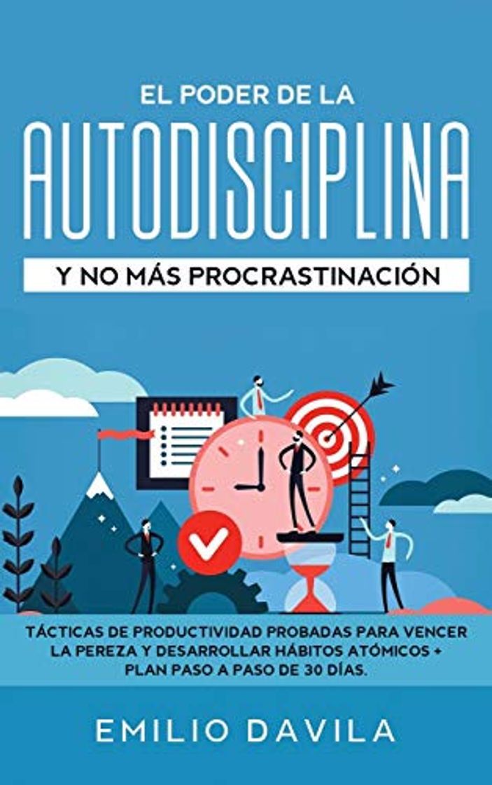 Libro El poder de la autodisciplina y no más  procrastinación: Tácticas de