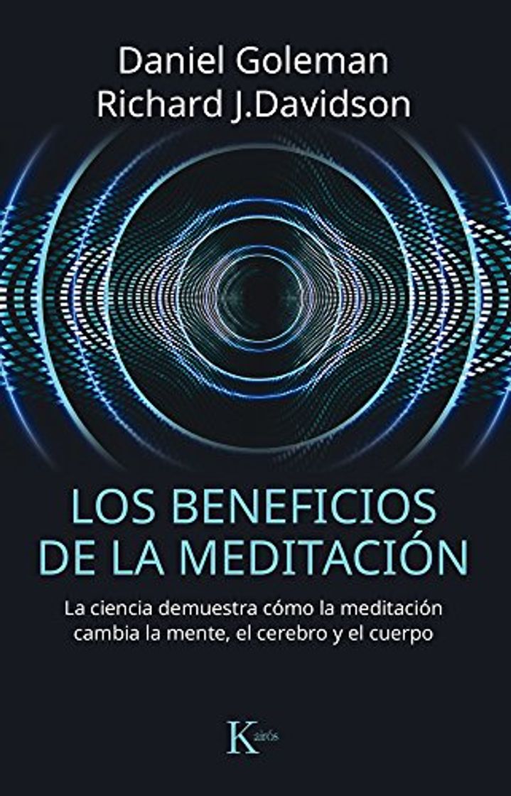 Libro Los beneficios de la meditación: La ciencia demuestra cómo la meditación cambia