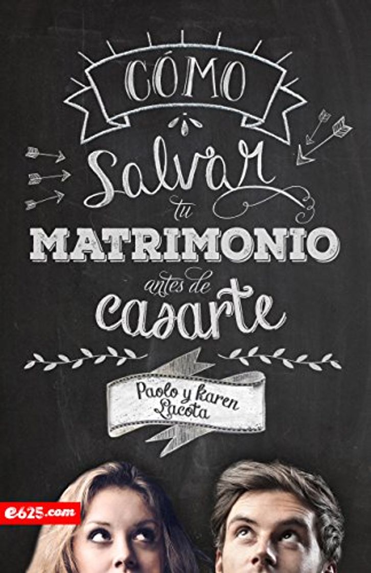 Libro Cómo Salvar Tu Matrimonio Antes de Casarte