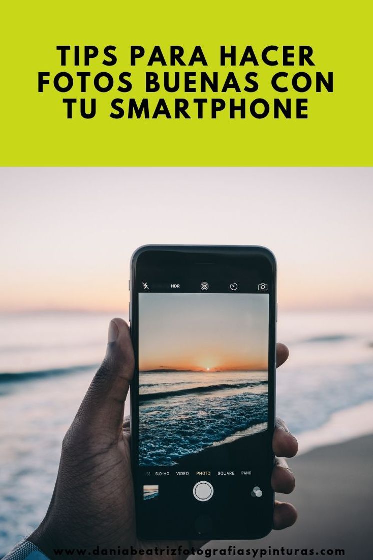 Moda TIPS Y CONSEJOS DE FOTOGRAFÍA CON TU MÓVIL 