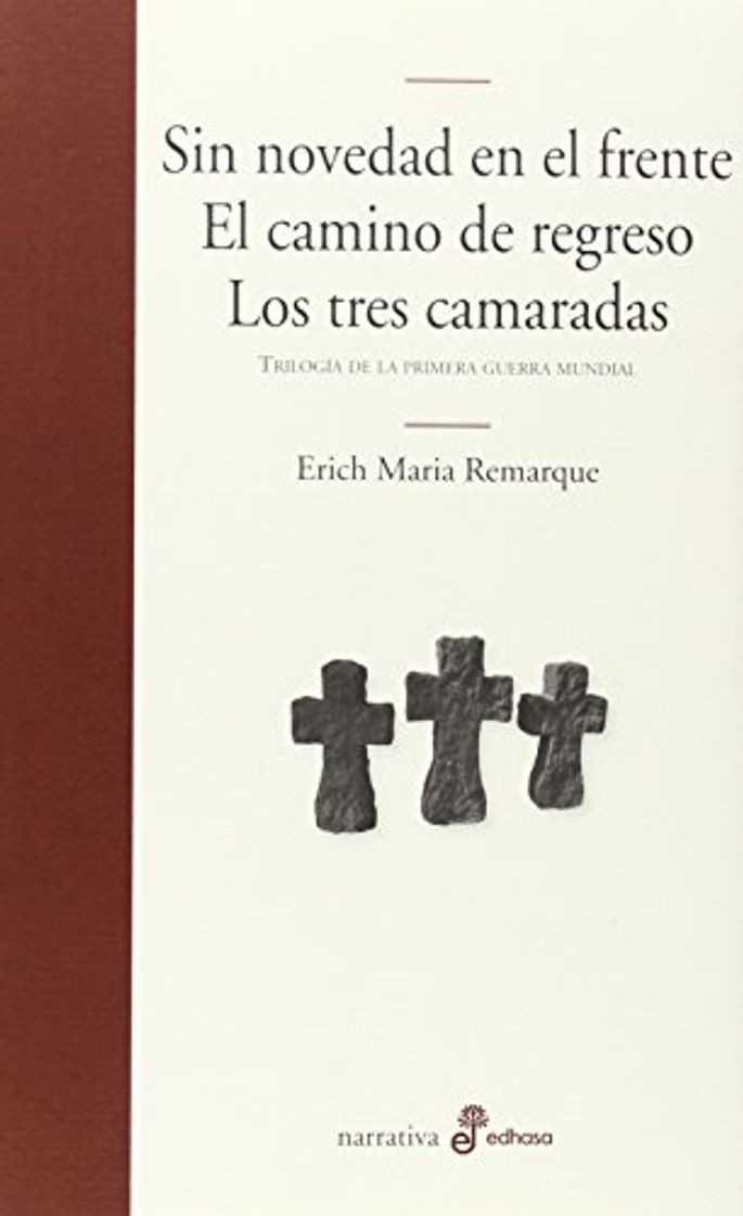 Books Sin novedad en el frente. El camino de regreso. Los tres camaradas: