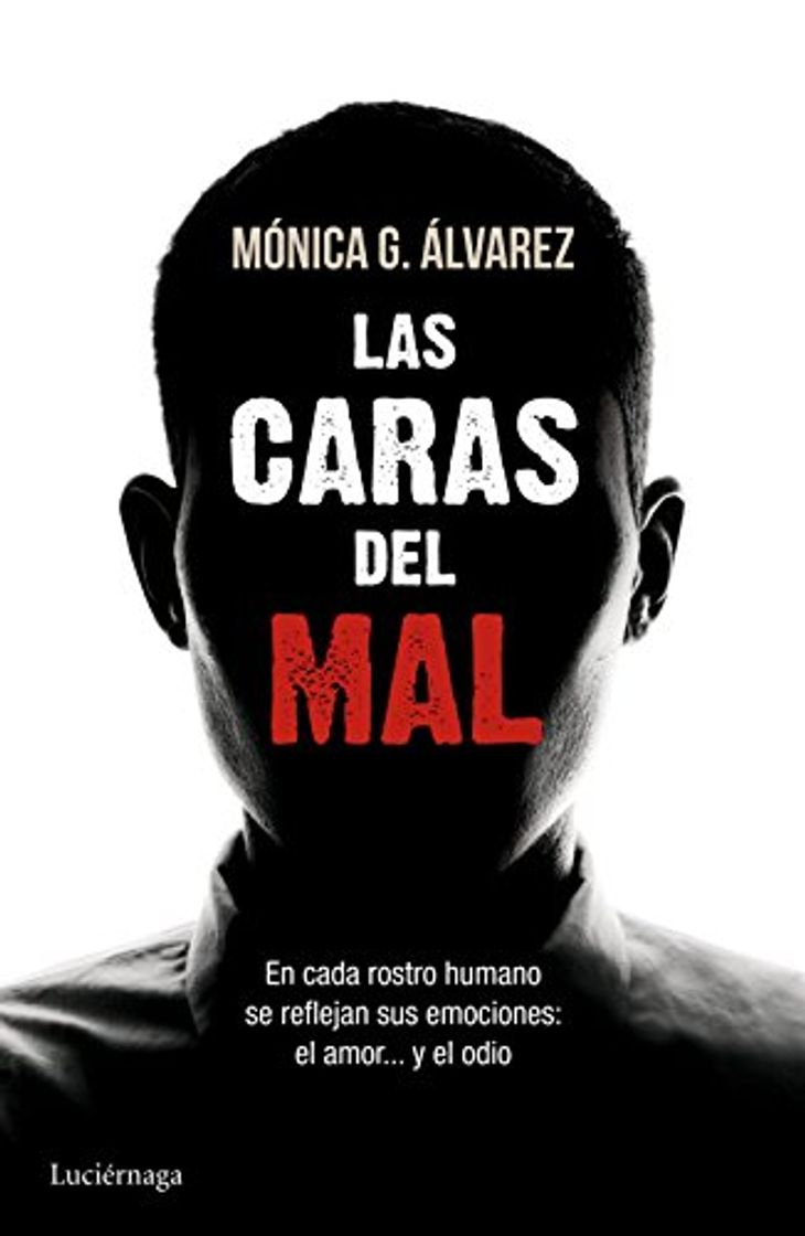 Book Las caras del mal: En cada rostro humano se reflejan sus emociones: