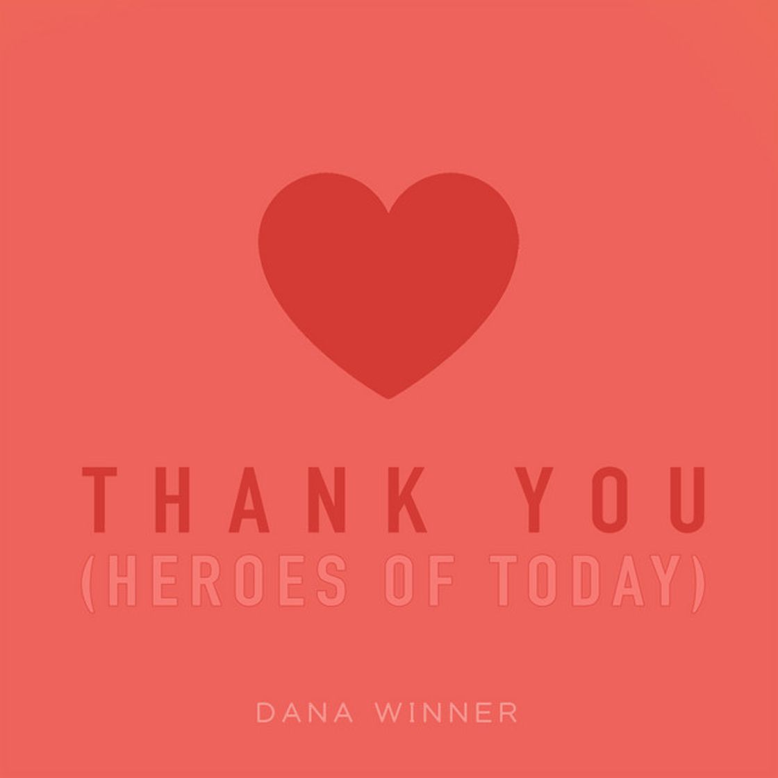 Canción Thank You (Heroes of Today)