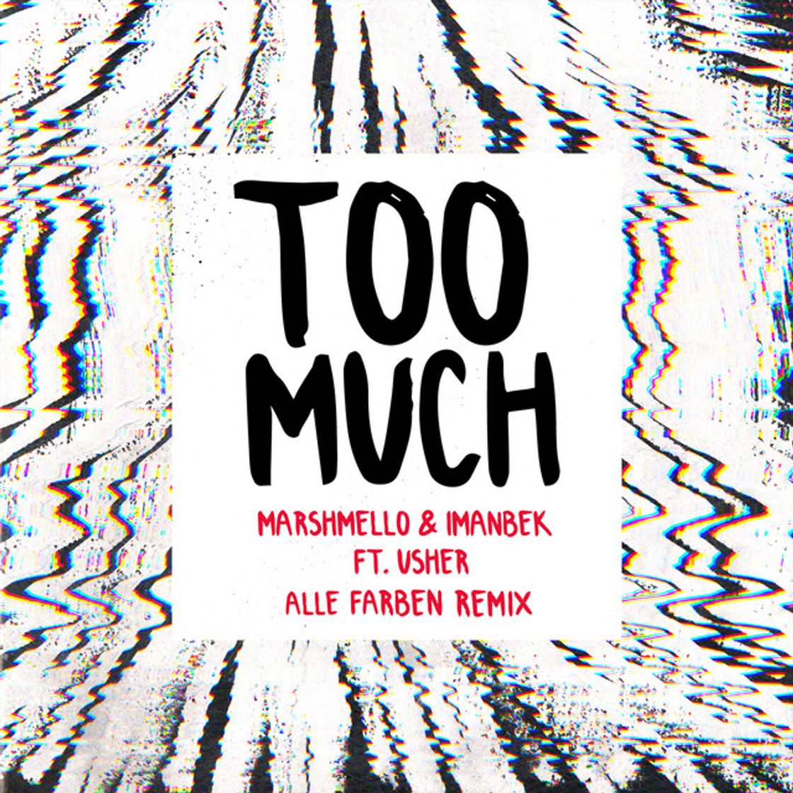 Music Too Much (feat. Imanbek & Usher) - Alle Farben Remix