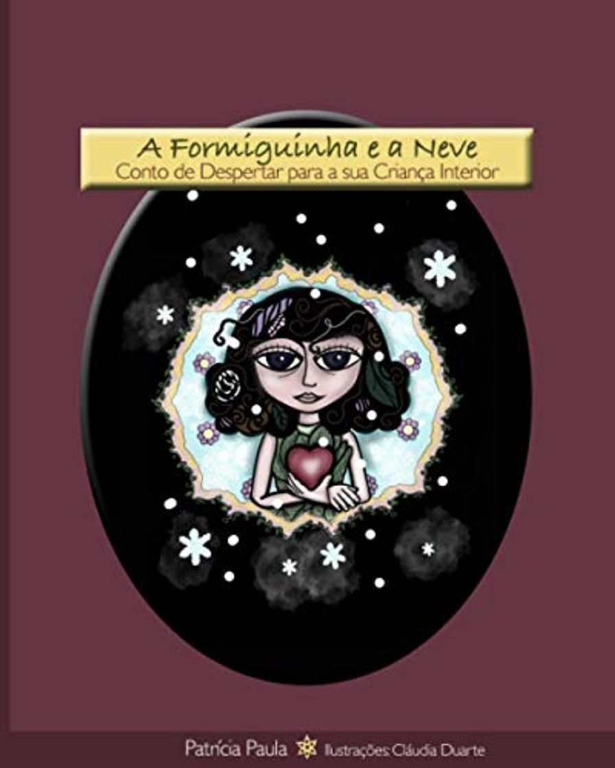 Book A Formiguinha e a Neve: Conto de Despertar para a sua Criança Interior