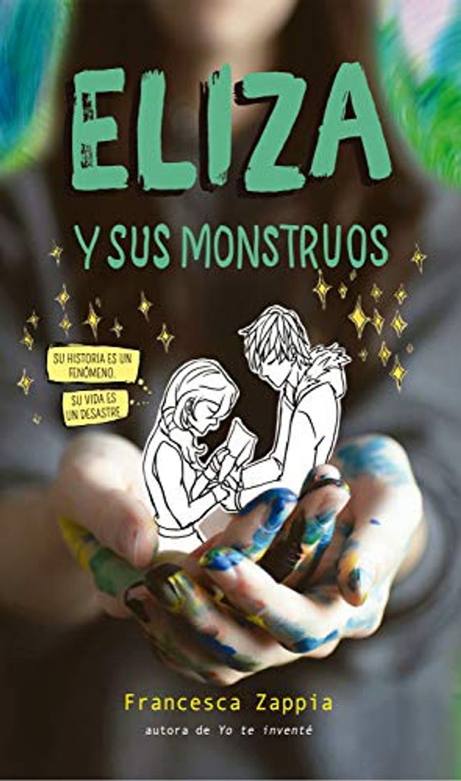 Books Eliza y sus monstruos: Su historia es un fenómeno, su vida es un desastre