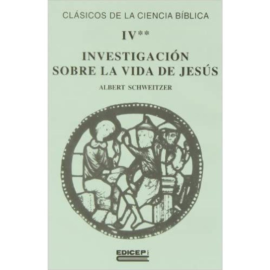 Book INVESTIGACIÓN SOBRE
LA VIDA DE JESÚS
,
ALBERT SCHWEITZER.